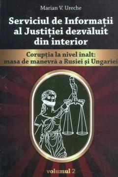 Serviciul de Informatii al Justitiei dezvaluit din interior vol. 2