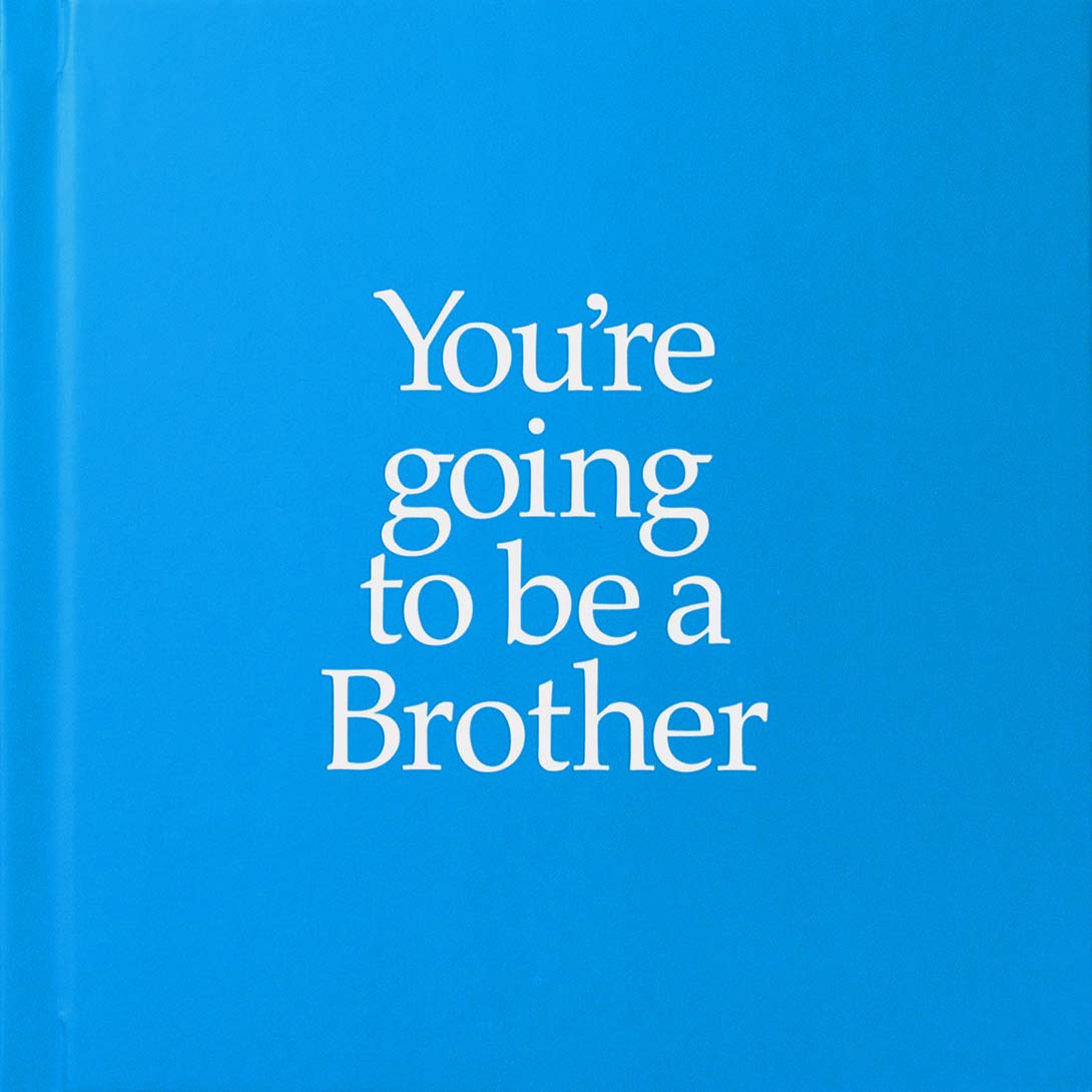 You&#039;re Going to Be a Brother