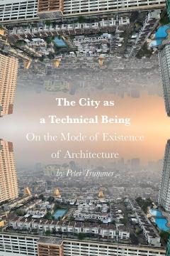 The City as a Technical Being