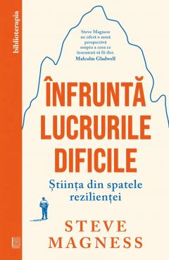Infrunta lucrurile dificile