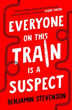 Coperta cărții Everyone on This Train is a Suspect