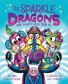 Coperta cărții Sparkle Dragons: One Horn to Rule Them All