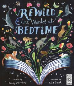 Coperta cărții Rewild the World at Bedtime