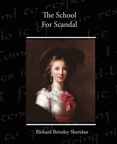 School For Scandal - Richard Brinsley Sheridan