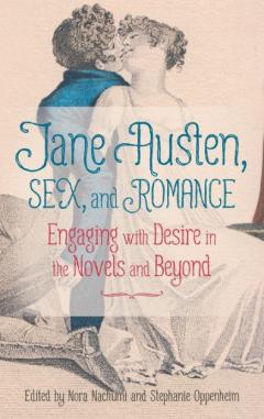 Jane Austen, Sex, and Romance