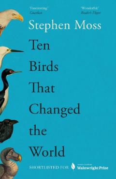 Coperta cărții Ten Birds That Changed the World