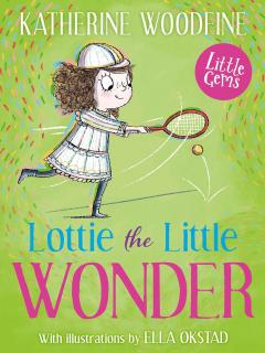 Coperta cărții Lottie the Little Wonder