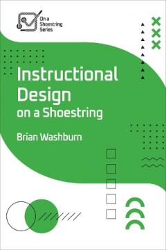 Coperta cărții Instructional Design on a Shoestring