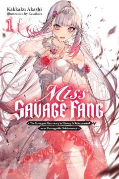 Miss Savage Fang - Volume 1