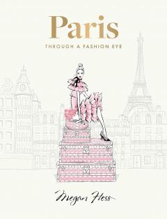 Coperta cărții Paris: Through a Fashion Eye