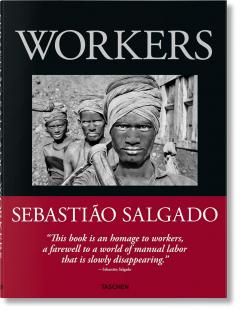 Workers. An Archaeology of the Industrial Age