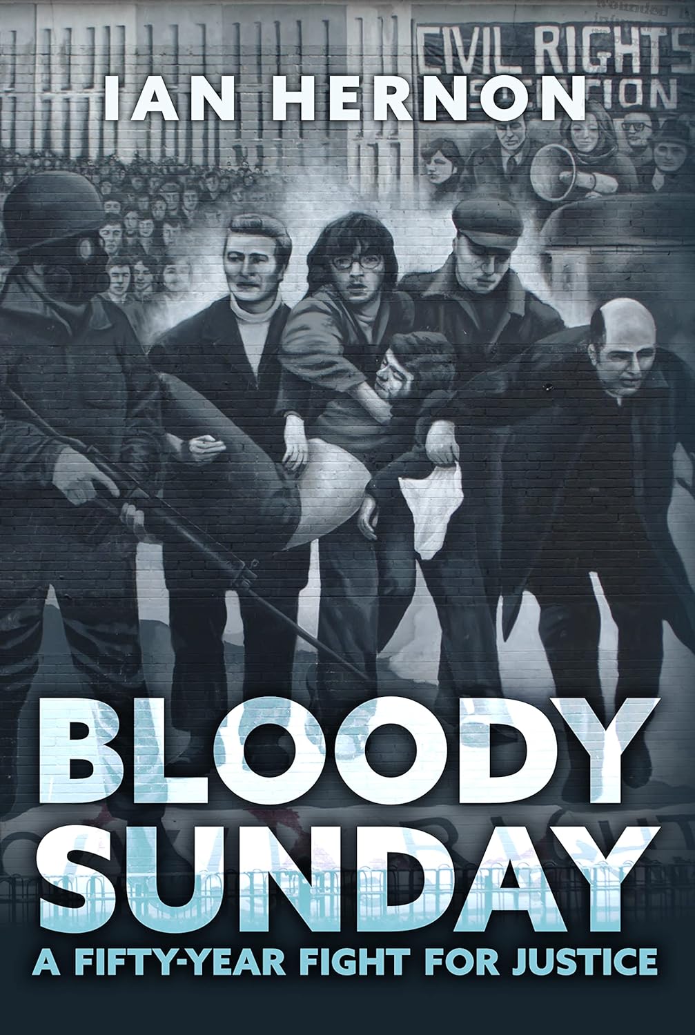 Bloody Sunday - Ian Hernon