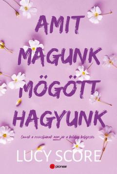 Amit magunk mogott hagyunk