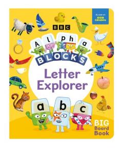 Coperta cărții Alphablocks Letter Explorer: A Big Board Book