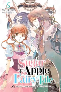 Coperta cărții Sugar Apple Fairy Tale - Volume 5