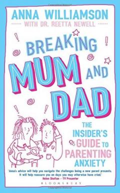 Breaking Mum and Dad