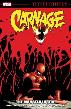 Carnage Epic Collection - The Monster Inside