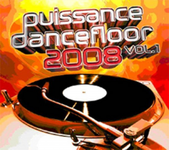 Puissance Dancefloor 2008 Vol.1