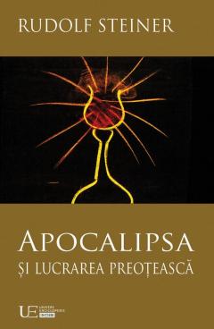 Apocalipsa si lucrarea preoteasca