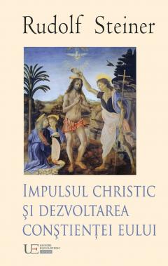 Impulsul Christic si dezvoltarea constientei eului