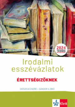 Irodalmi esszevazlatok erettsegizoknek