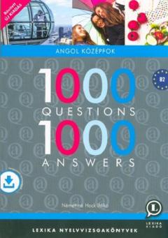 1000 Questions 1000 Answers - Angol kozepfok - B2 