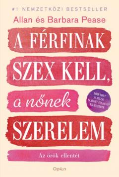 A ferfinak szex kell, a nonek szerelem 