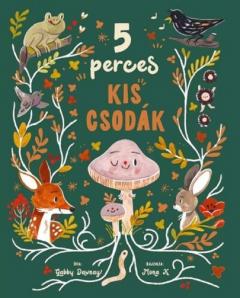 5 perces kis csodak