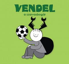 Vendel, a szarvasbogar