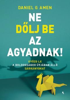 Ne dolj be az agyadnak!