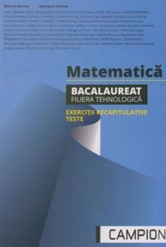 Matematica. Bacalaureat, filiera tehnologica