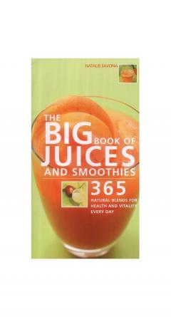 The Big Book Of Juices And Smoothies