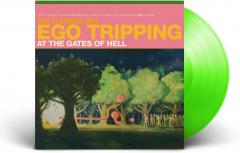 Ego Tripping At The Gates Of Hell (Glow In The Dark Green Vinyl)