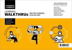 Learning WalkThrus: Students & Parents - Better Learning, Step by Step