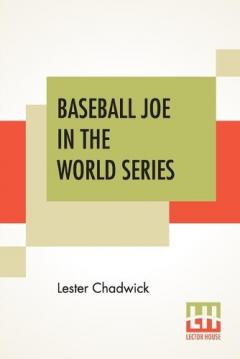 Coperta cărții Baseball Joe In The World Series
