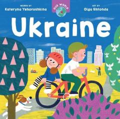 Our World: Ukraine