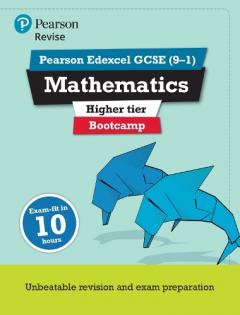 Revise Edexcel GCSE (9-1) Mathematics Higher Bootcamp