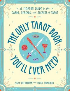 Only Tarot Book You'll Ever Need