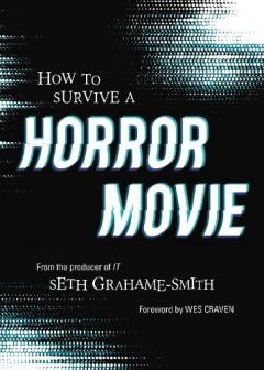Coperta cărții How to Survive A Horror Movie