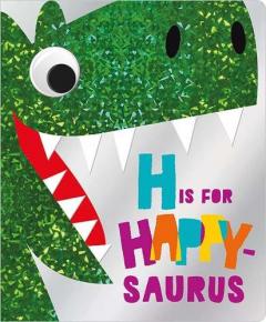 H IS FOR HAPPY SAURUS