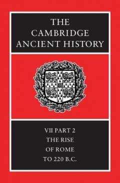 The Cambridge Ancient History - Rise Of Rome To 220 Bc