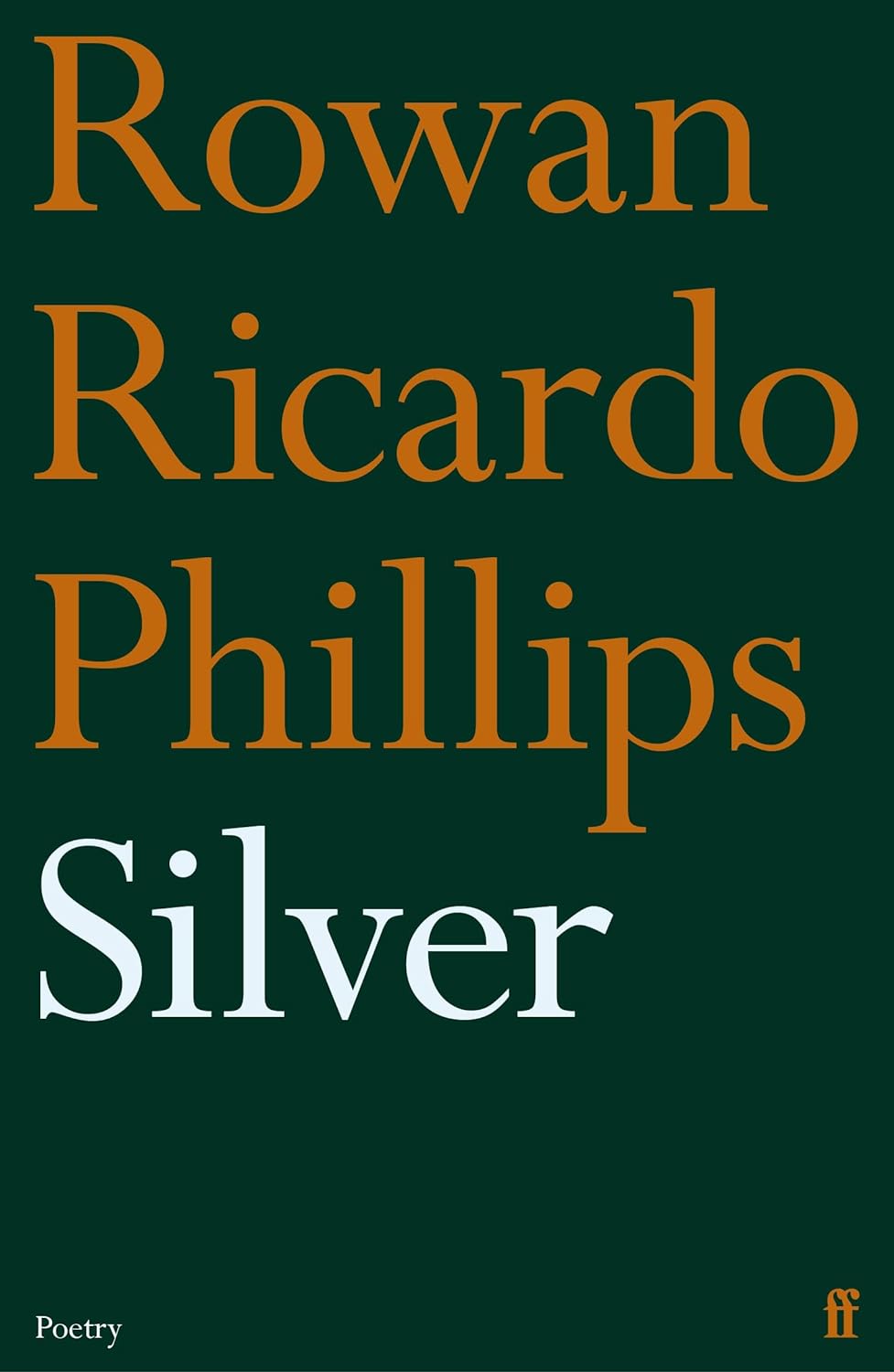 Silver - Rowan Ricardo Phillips