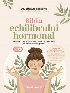 Biblia echilibrului hormonal