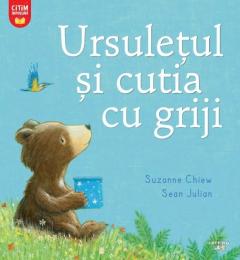 Ursuletul si cutia cu griji