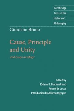 Giordano Bruno: Cause, Principle And Unity