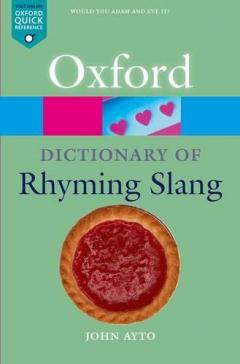 The Oxford Dictionary Of Rhyming Slang