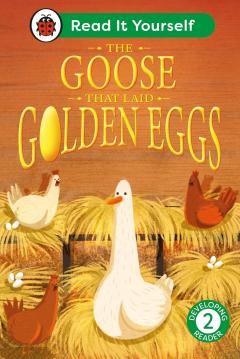 The Goose That Laid Golden Eggs