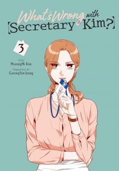 What's Wrong with Secretary Kim? - Volume 3