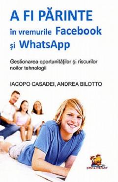 A fi parinte in vremurile Facebook si WhatsApp