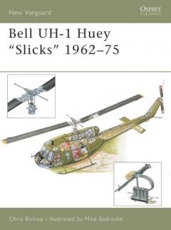 Bell Uh-1 Huey ''slicks'' 1962-75